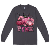 Smoke in october we wear pink pumpkin Long Sleeve Tee - texasbilliewilder