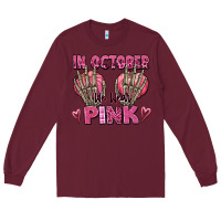 Burgundy in october we wear pink skeleton Long Sleeve Tee - texasbilliewilder