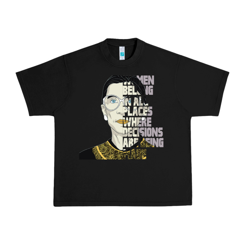 Rbg Ruth Bader Ginsburg Women Belong In All Places Urban Heavy Tee by Bettercallsaul | Teevron