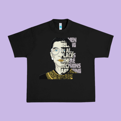 Rbg Ruth Bader Ginsburg Women Belong In All Places Urban Heavy Tee Designed By Bettercallsaul