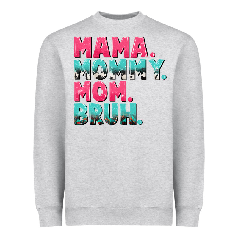 Mama Mommy Mom Bruh Mother's Day Heavyweight Sweatshirt by CowGirlArtShop | Teevron