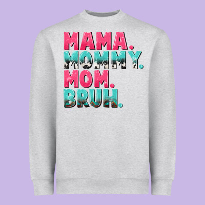 Mama Mommy Mom Bruh Mother's Day Heavyweight Sweatshirt Designed By Cowgirlartshop