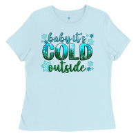 Baby Blue baby its cold outside Ladies Tee - NancyCooperArtShop