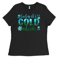 Black baby its cold outside Ladies Tee - NancyCooperArtShop