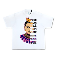 White RBG Ruth Bader Ginsburg Women Belong In All Places Urban Heavy Tee - Bettercallsaul