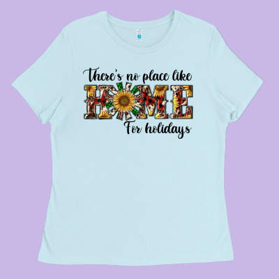 There's No Place Like Home For Holidays Ladies Tee Designed By Ranaportraitstore