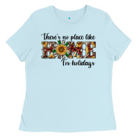 Baby Blue there's no place like home for holidays Ladies Tee - RanaPortraitStore