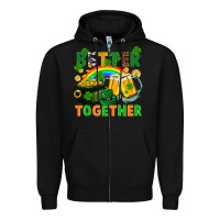Black St. Patrick's Day better together Zipper Hoodie - FaDigitalArtStudio