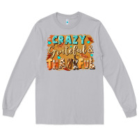 Moon Dust Crazy grateful and thankful Long Sleeve Tee - NancyCooperArtShop