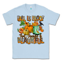 Dusty Blue Fall is proof that change is beautiful Classic Tee - RanaPortraitStore