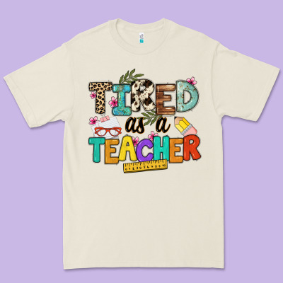 Tired As A Teacher Premium Tee Designed By Nancycooperartshop