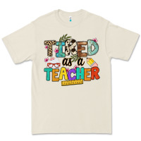 Bone tired as a teacher Premium Tee - NancyCooperArtShop