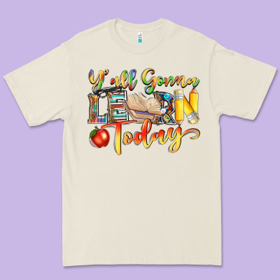 Yall Gonna Learn Today Premium Tee Designed By Nancycooperartshop