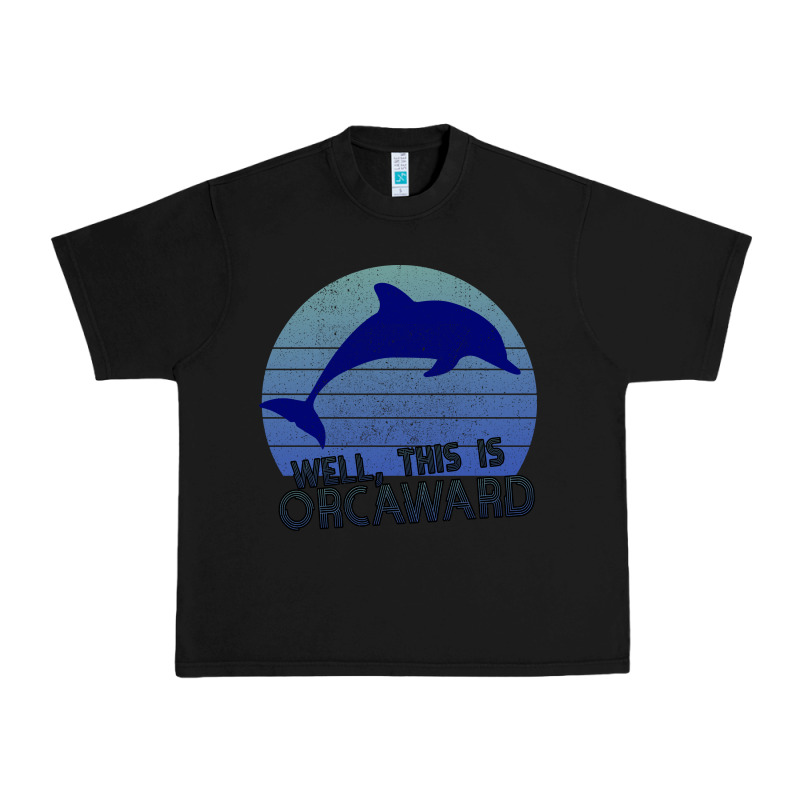 Well This Is Orcaward Urban Heavy Tee by Bettercallsaul | Teevron