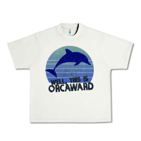 Pistachio Well This Is Orcaward Urban Heavy Tee - Bettercallsaul