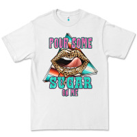 White Pour Some Sugar On Me Premium Tee - JahusDesignShop