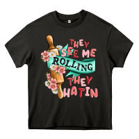 Asphalt they see me rolling they hatin Heavy Core Tee - MaliasSmallBusiness