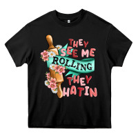 Black they see me rolling they hatin Heavy Core Tee - MaliasSmallBusiness