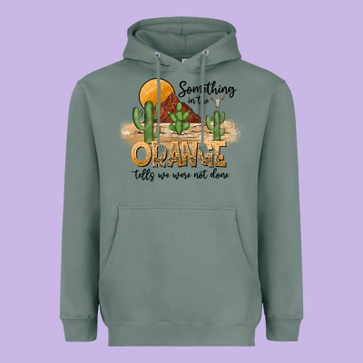 Something In The Orange Tells We Were Not Done Heavyweight Hoodie Designed By Cowhidedigitalart