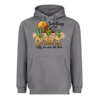 Storm Something In The Orange Tells We Were Not Done Heavyweight Hoodie - CowhideDigitalArt
