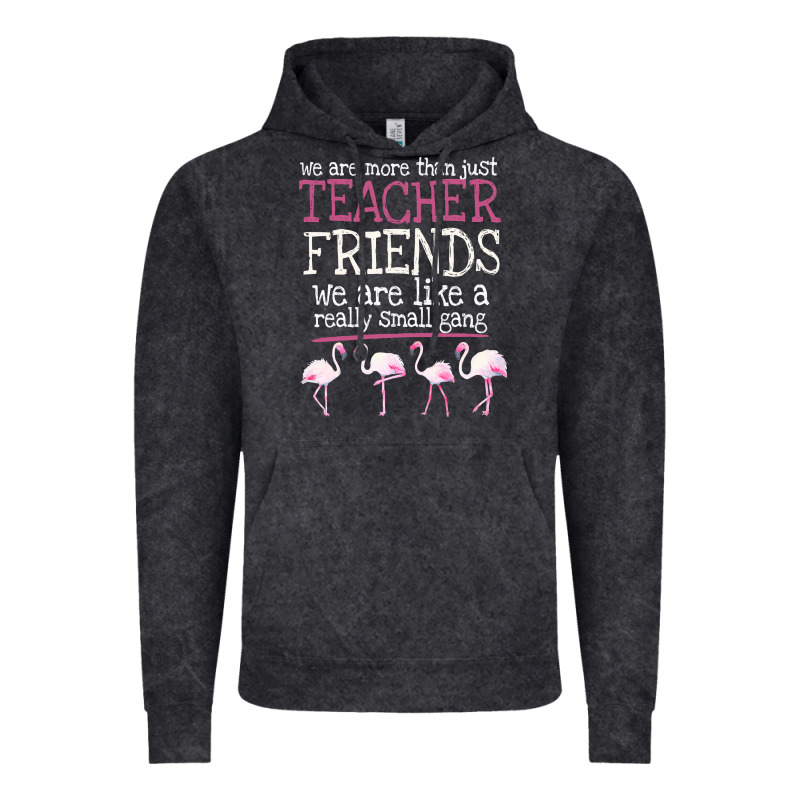 We Are More Than Just Teacher Friends We Are Like A Really Small Gang Vintage Hoodie by Bettercallsaul | Teevron