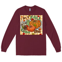 Burgundy I am a Fall kinda girl pumpkin Fall Long Sleeve Tee - NancyCooperArtShop