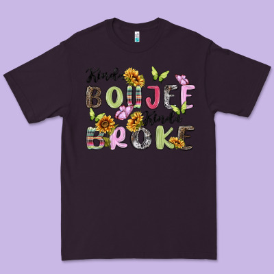 Kinda Boujee Kinda Broke Premium Tee Designed By Maliassmallbusiness