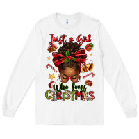 Just A Girl Who Loves Christmas Afro Messy Bun Long Sleeve Tee | Teevron