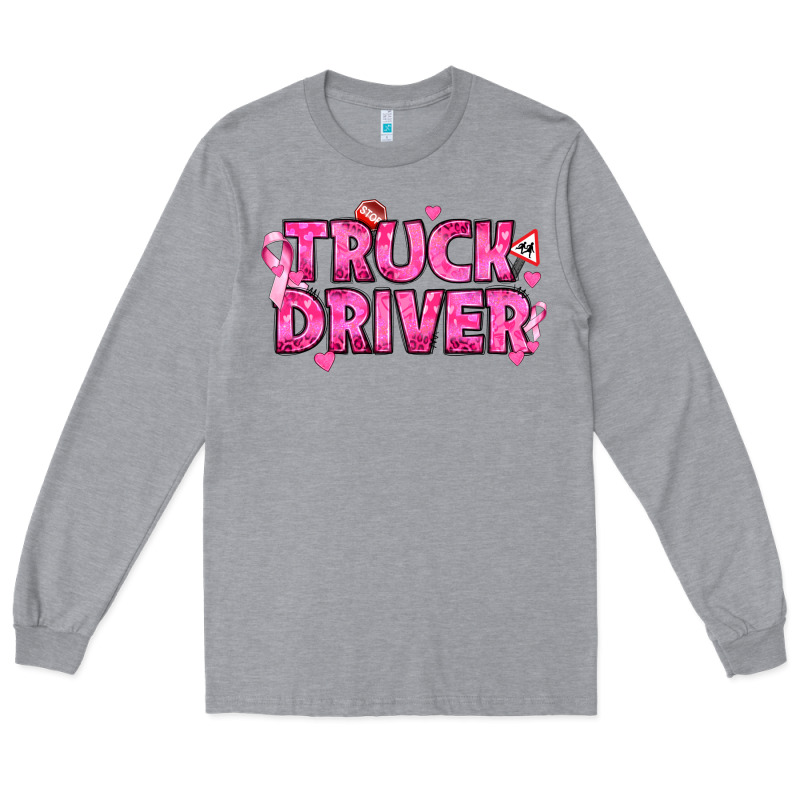 Breast Cancer Truck Driver Long Sleeve Tee by texasbilliewilder | Teevron