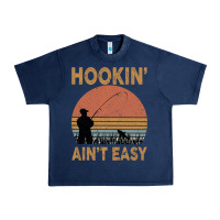 Navy Hookin Ain t Easy Fishing Urban Heavy Tee - Bettercallsaul