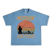 Pebble Blue Hookin Ain t Easy Fishing Urban Heavy Tee - Bettercallsaul