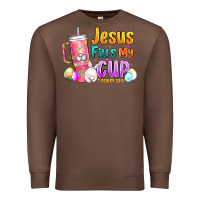 Chestnut Jesus Fills My Cup Easter Premium Sweatshirt - CowhideDigitalArt
