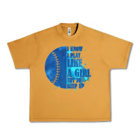 Peanut Butter I Know I Play Like A Girl Try To Keep Up Softball Urban Heavy Tee - Bettercallsaul