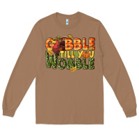 Toasted Coconut Gobble till you wobble turkey thanksgiving Long Sleeve Tee - NancyCooperArtShop