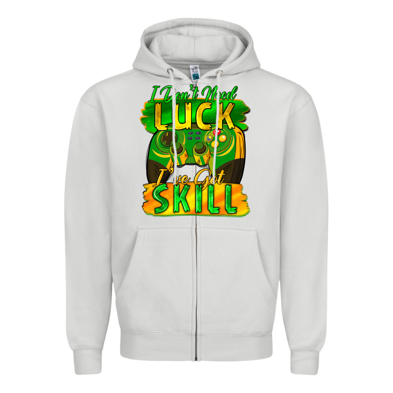 I Don't Need Luck I've Got Skill St. Patricks Day Zipper Hoodie by FaDigitalArtStudio | Teevron