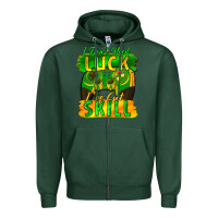 Sports Green I don't need luck i've got skill st. patricks day Zipper Hoodie - FaDigitalArtStudio