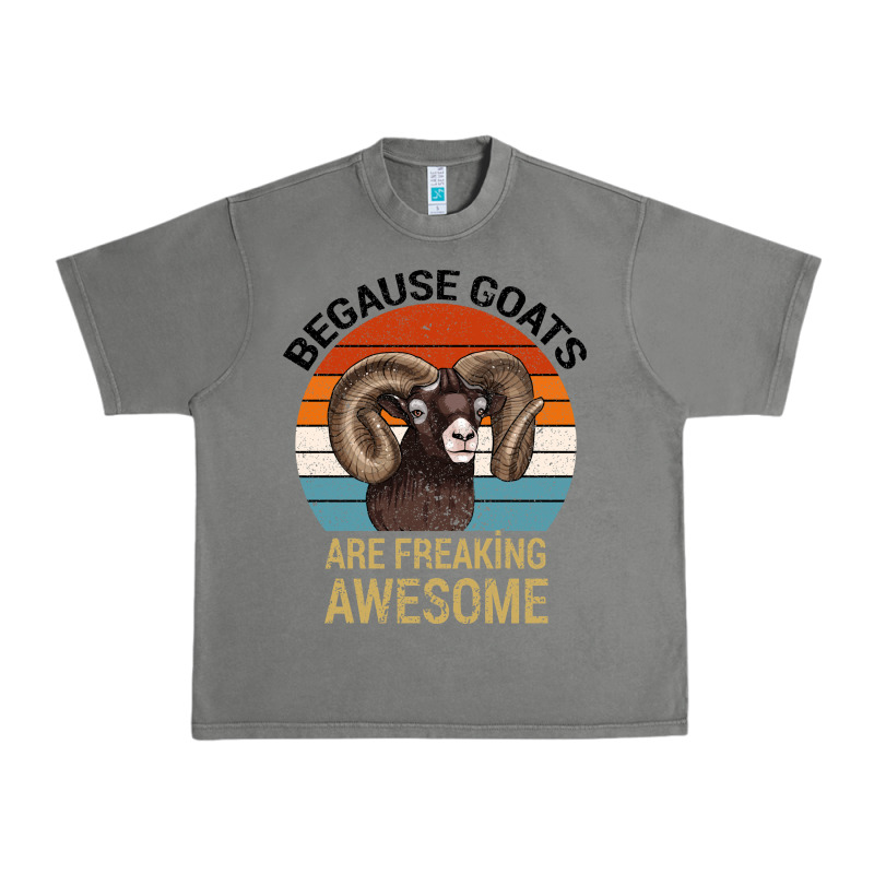 Because Goats Are Freaking Awesome Urban Heavy Tee by Bettercallsaul | Teevron