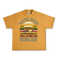 Peanut Butter Welder Wıll Work For Burger Urban Heavy Tee - Bettercallsaul