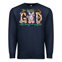 Navy With God All Things Are Possible Easter Day Premium Sweatshirt - CowhideDigitalArt