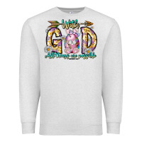 Oatmeal Heather With God All Things Are Possible Easter Day Premium Sweatshirt - CowhideDigitalArt