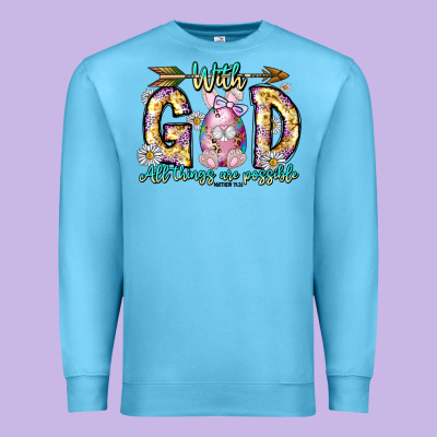 With God All Things Are Possible Easter Day Premium Sweatshirt Designed By Cowhidedigitalart