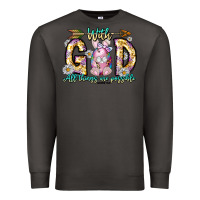 Smoke With God All Things Are Possible Easter Day Premium Sweatshirt - CowhideDigitalArt