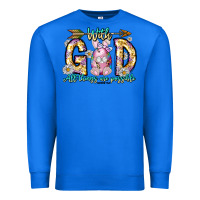 True Royal With God All Things Are Possible Easter Day Premium Sweatshirt - CowhideDigitalArt