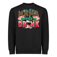 Black Mama needs a drink mothers day Heavyweight Sweatshirt - CowGirlArtShop