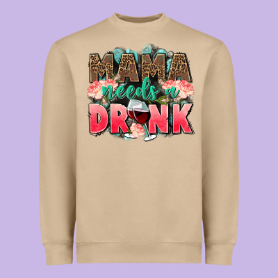 Mama Needs A Drink Mothers Day Heavyweight Sweatshirt Designed By Cowgirlartshop