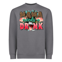 Storm Mama needs a drink mothers day Heavyweight Sweatshirt - CowGirlArtShop