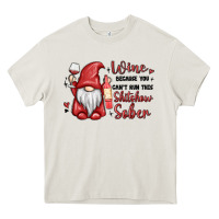 Cream wine because you cant run this shitshow sober Heavy Core Tee - MaliasSmallBusiness