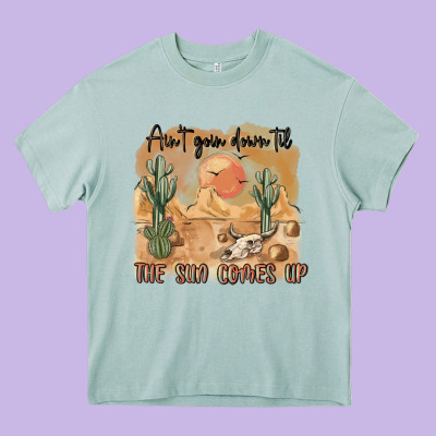 Ain T Going Down Til The Sun Comes Up Heavy Core Tee Designed By Maliassmallbusiness