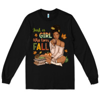 Black Just a girl who loves Fall afro woman Long Sleeve Tee - NancyCooperArtShop