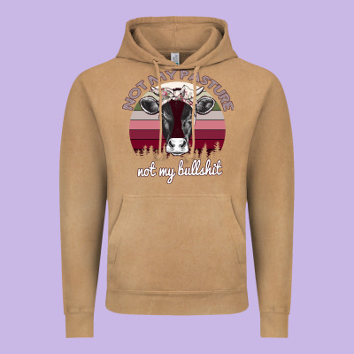Not My Pasture Not My Bullshit Vintage Hoodie Designed By Bettercallsaul
